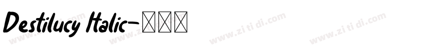Destilucy Italic字体转换